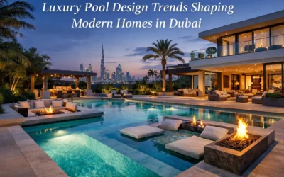 Luxury Pool Design Trends Shaping Modern Homes in Dubai